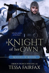 Title: A Knight of Her Own, Author: Tessa Fairfax