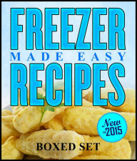 Title: Freezer Recipes Made Easy, Author: Speedy Publishing