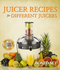 Title: Juicer Recipes For Different Juicers: 2015 Guide to Juicing and Smoothies, Author: Speedy Publishing