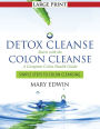 Detox Cleanse Starts with the Colon Cleanse: A Complete Colon Health Guide (Large Print): Simple Steps to Colon Cleansing