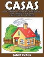Casas: Libros Para Colorear S?perguays Para Ni?os y Adultos (Bono: 20 P?ginas de Sketch)