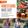 Homesteading Made Easy (Boxed Set): Self-Sufficiency Guide for Preppers, Homesteading Enthusiasts and Survivalists: Self-Sufficiency Guide for Preppers, Homesteading Enthusiasts and Survivalists
