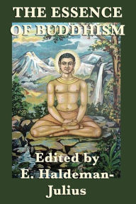 Title: The Essence of Buddhism, Author: E. Haldeman-Julius