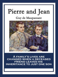 Title: Pierre and Jean, Author: Guy de Maupassant