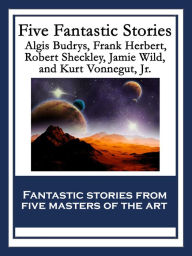 Title: Five Fantastic Stories, Author: Frank Herbert