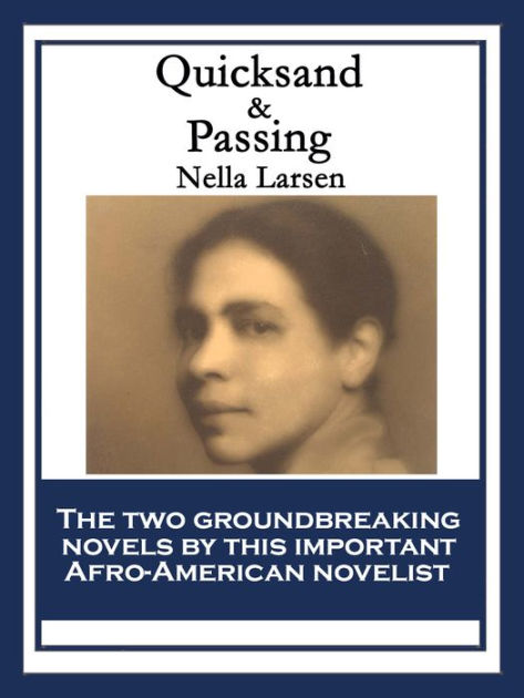 Quicksand And Passing By Nella Larsen, Paperback | Barnes & Noble®