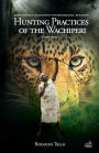 Hunting Practices of the Wachiperi: Demystifying Indigenous Environmental Behavior