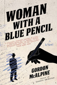 Title: Woman with a Blue Pencil, Author: Gordon McAlpine