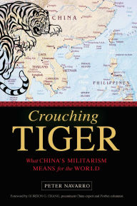 Title: Crouching Tiger: What China's Militarism Means for the World, Author: Peter Navarro