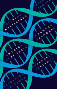 Title: The Mysterious World of the Human Genome, Author: Frank Ryan
