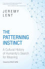 Patterning Instinct: A Cultural History of Humanity's Search for Meaning