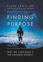 Finding Purpose in a Godless World: Why We Care Even If the Universe Doesn't