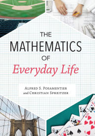 Title: The Mathematics of Everyday Life, Author: Alfred S. Posamentier