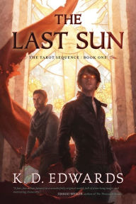 Title: The Last Sun, Author: K. D. Edwards