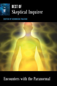 Title: Encounters With the Paranormal: Best of Skeptical Inquirer, Author: Kendrick Frazier