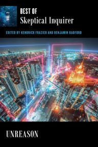 Title: Unreason: Best of Skeptical Inquirer, Author: Kendrick Frazier