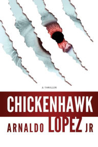Title: Chickenhawk, Author: Arnaldo Lopez Jr