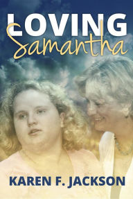 Title: Loving Samantha, Author: Karen F. Jackson