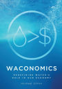 WACONOMICS: Redefining Water's Role in Our Economy