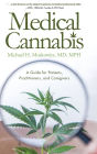 Medical Cannabis: A Guide for Patients, Practitioners, and Caregivers