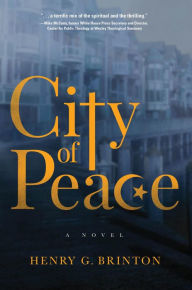 Title: City of Peace, Author: Henry G. Brinton