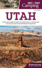 Best Tent Camping: Utah: Your Car-Camping Guide to Scenic Beauty, the Sounds of Nature, and an Escape from Civilization