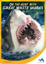 On the Hunt with Great White Sharks