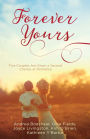 Forever Yours: Five Couples Are Given a Second Chance at Romance