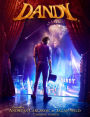 Dandy: (Created By Andreas Carlsson and Jazan Wild)