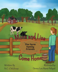 Title: Mona and Lisa Come Home, Author: N C Childrose
