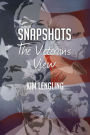 Snapshots The Veteran's View