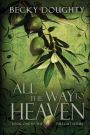 All the Way to Heaven: Book One of the Fallout Series