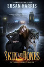 Skin and Bones: The Ever Chace Chronicles, Book One