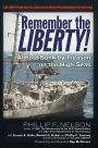 Remember the Liberty!: Almost Sunk by Treason on the High Seas