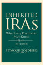 Inherited IRAs: What Every Practitioner Must Know