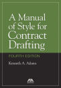 A Manual of Style for Contract Drafting