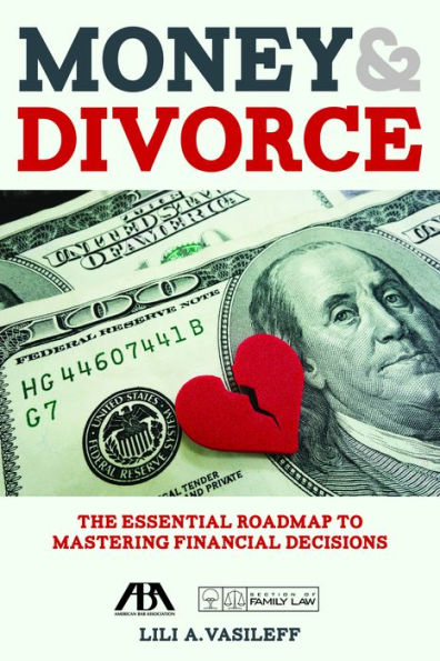 Money & Divorce: The Essential Roadmap to Mastering Financial Decisions: The Essential Roadmap to Mastering Financial Decisions