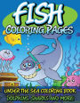 Fish Coloring Pages (Under The Sea Coloring Book - Dolphins, Sharks and More!)