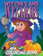 Witches And Wizards Coloring Book