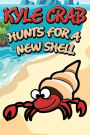 Kyle Crab Hunts For a New Shell