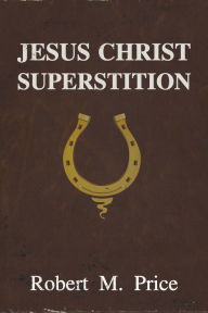 Free ebooks free pdf download Jesus Christ Superstition 