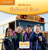 Title: We Go on a School Bus, Author: Joanne Mattern