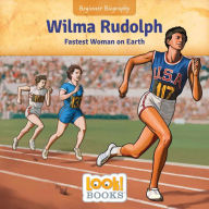 Title: Wilma Rudolph: Fastest Woman on Earth, Author: Jeri Cipriano