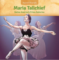 Title: Maria Tallchief: Native America's Prima Ballerina, Author: Jennifer Marino Walters
