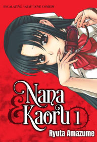 Title: Nana & Kaoru, Volume 1, Author: Ryuta Amazume