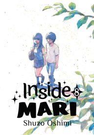 Downloading ebooks from amazon for free Inside Mari, Volume 8 (English literature) by Shuzo Oshimi