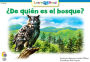 de Quien Es El Bosque? = Whose Forest Is It?