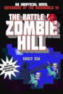 The Battle of Zombie Hill (Defenders of the Overworld Series #1)