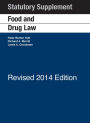Food and Drug Law: 2014 Statutory Supplement Revised / Edition 2014