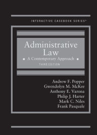 Title: Administrative Law: A Contemporary Approach / Edition 3, Author: Andrew Popper